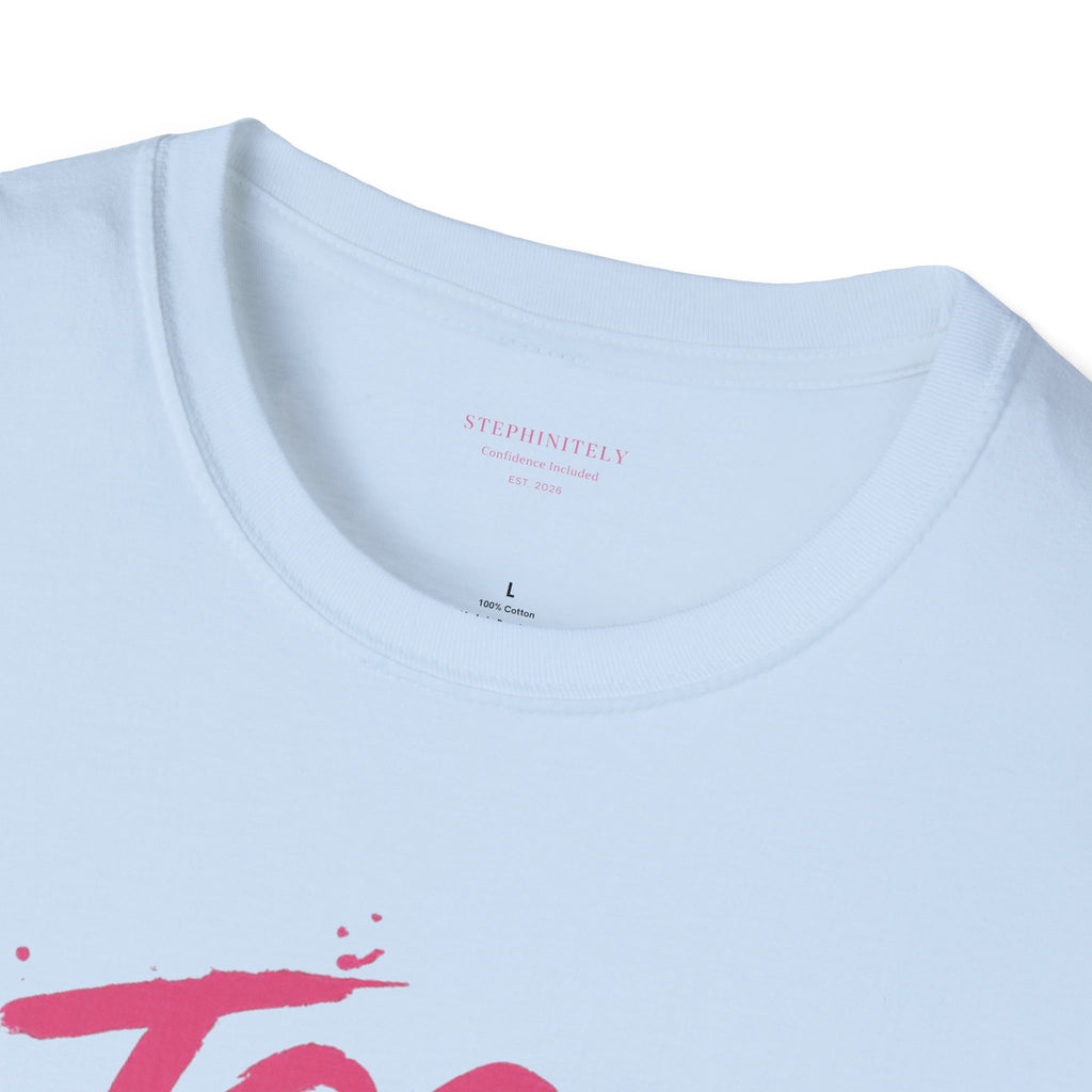 Too Bold For You Shirt | Pink Graphic Tee | Bold Women Streetwear | Sassy Statement Shirt | Confident Outfit Tee | Trendy Aesthetic Top