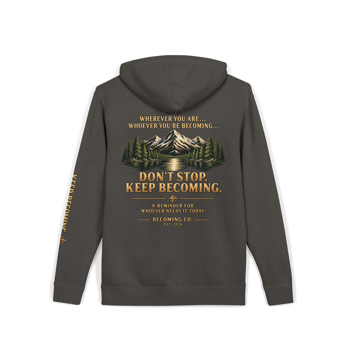 Don't Stop. Keep Becoming. Hoodie | Becoming Co. Reminder Hoodie
