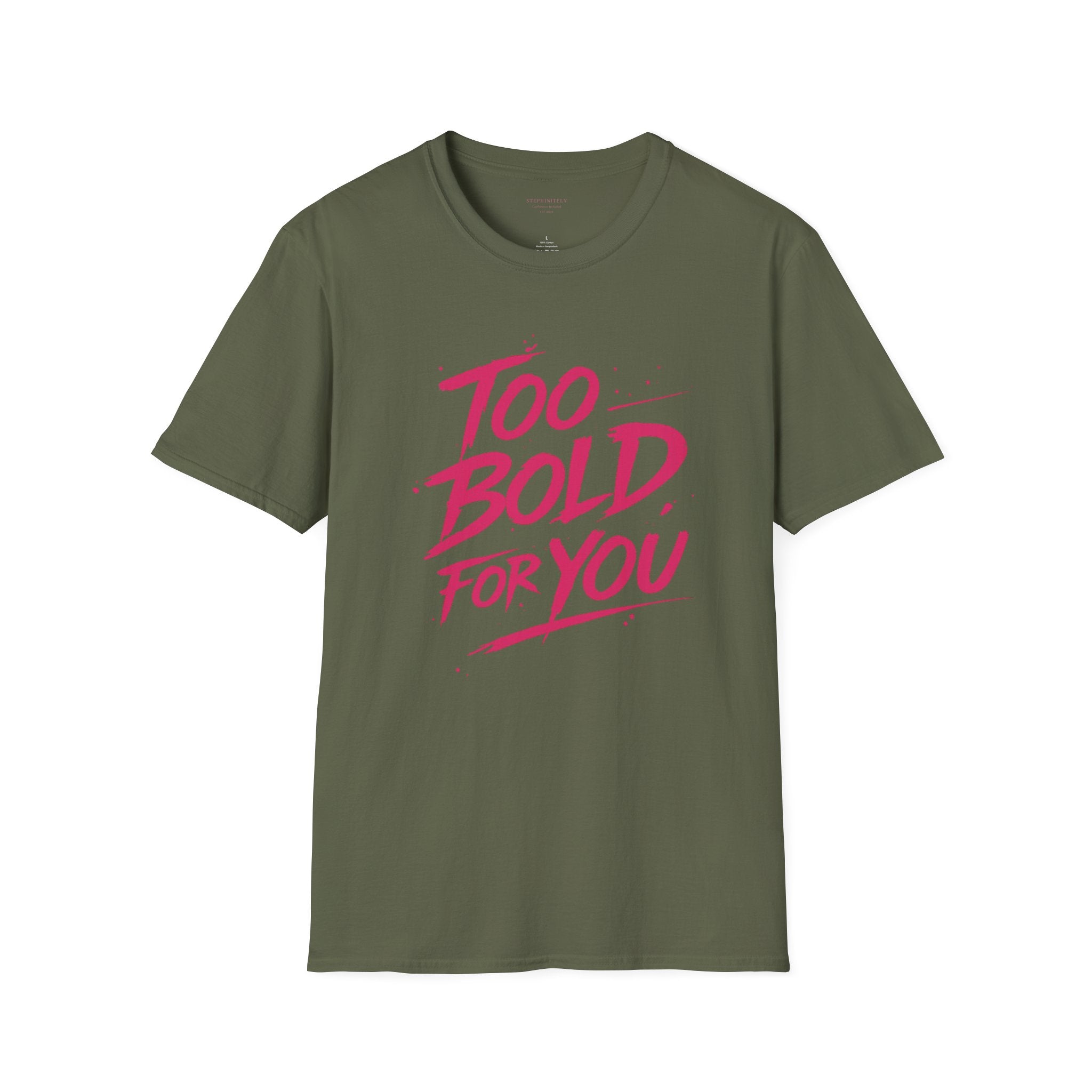Too Bold For You Shirt | Pink Graphic Tee | Bold Women Streetwear | Sassy Statement Shirt | Confident Outfit Tee | Trendy Aesthetic Top
