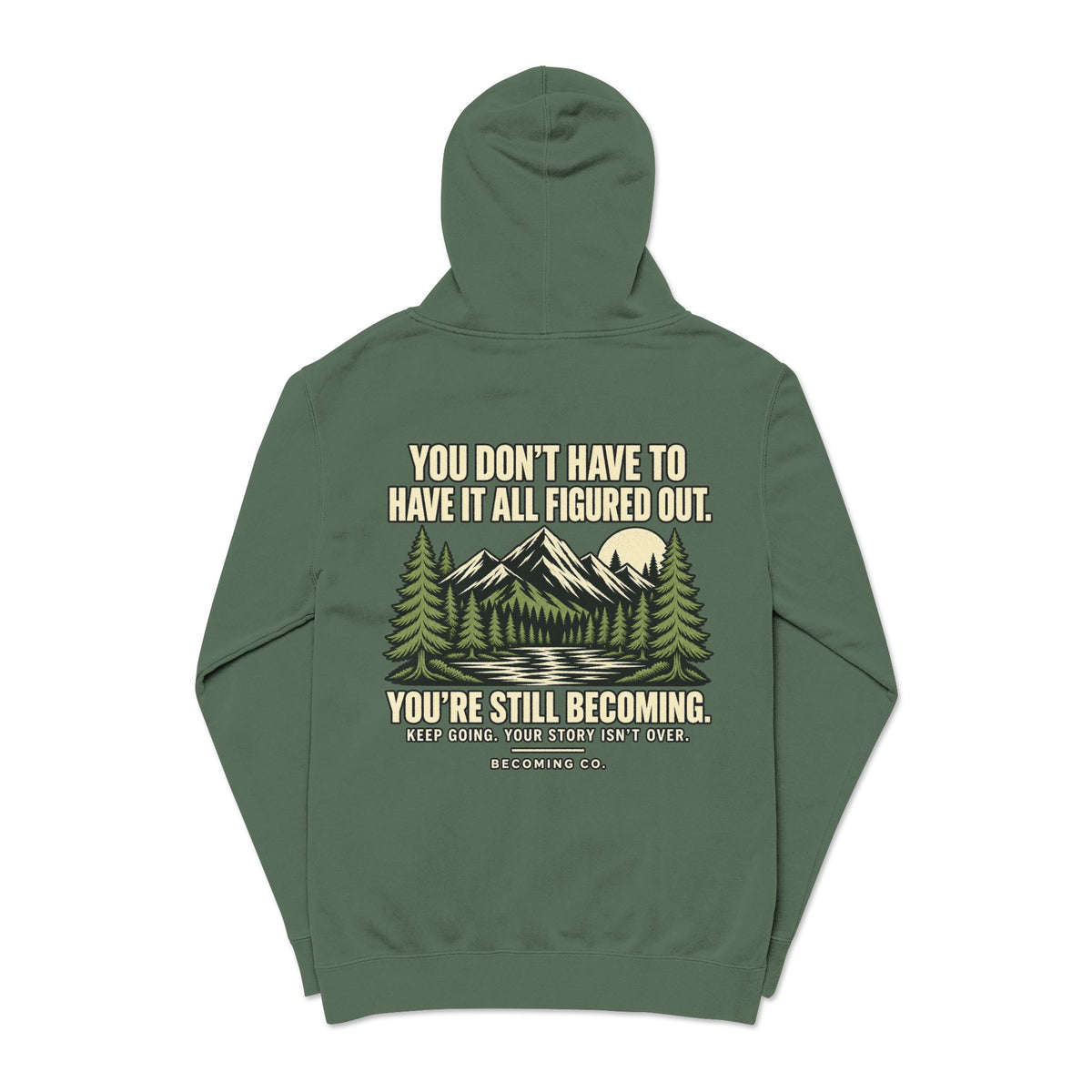 You Don’t Have to Have It All Figured Out Mountain Hoodie | Becoming Co.