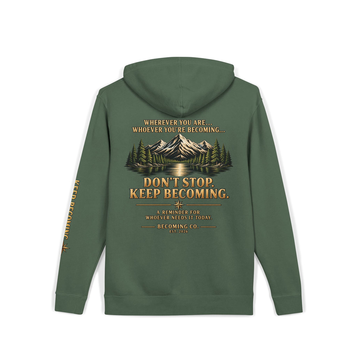 Don't Stop. Keep Becoming. Hoodie | Becoming Co. Reminder Hoodie