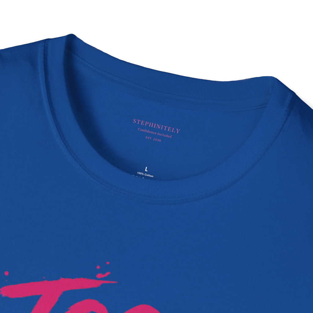 Too Bold For You Shirt | Pink Graphic Tee | Bold Women Streetwear | Sassy Statement Shirt | Confident Outfit Tee | Trendy Aesthetic Top