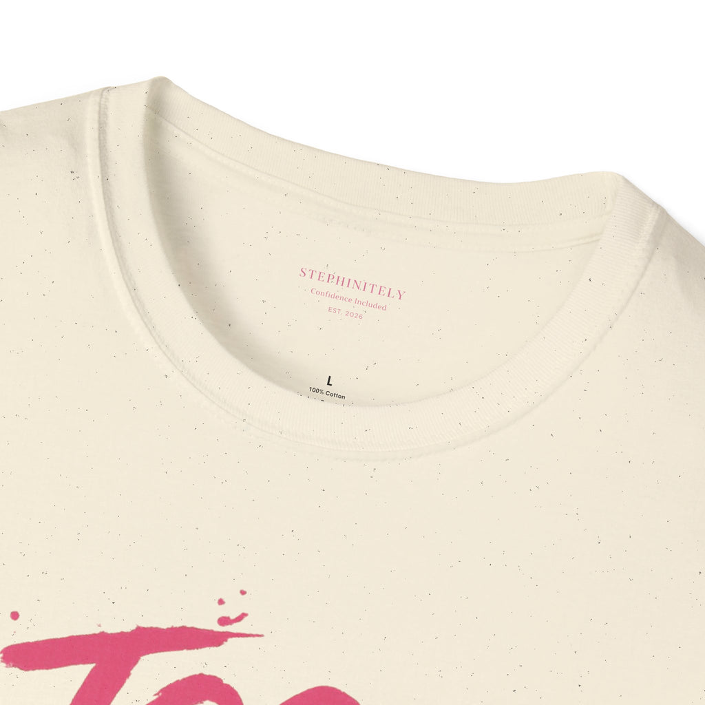 Too Bold For You Shirt | Pink Graphic Tee | Bold Women Streetwear | Sassy Statement Shirt | Confident Outfit Tee | Trendy Aesthetic Top