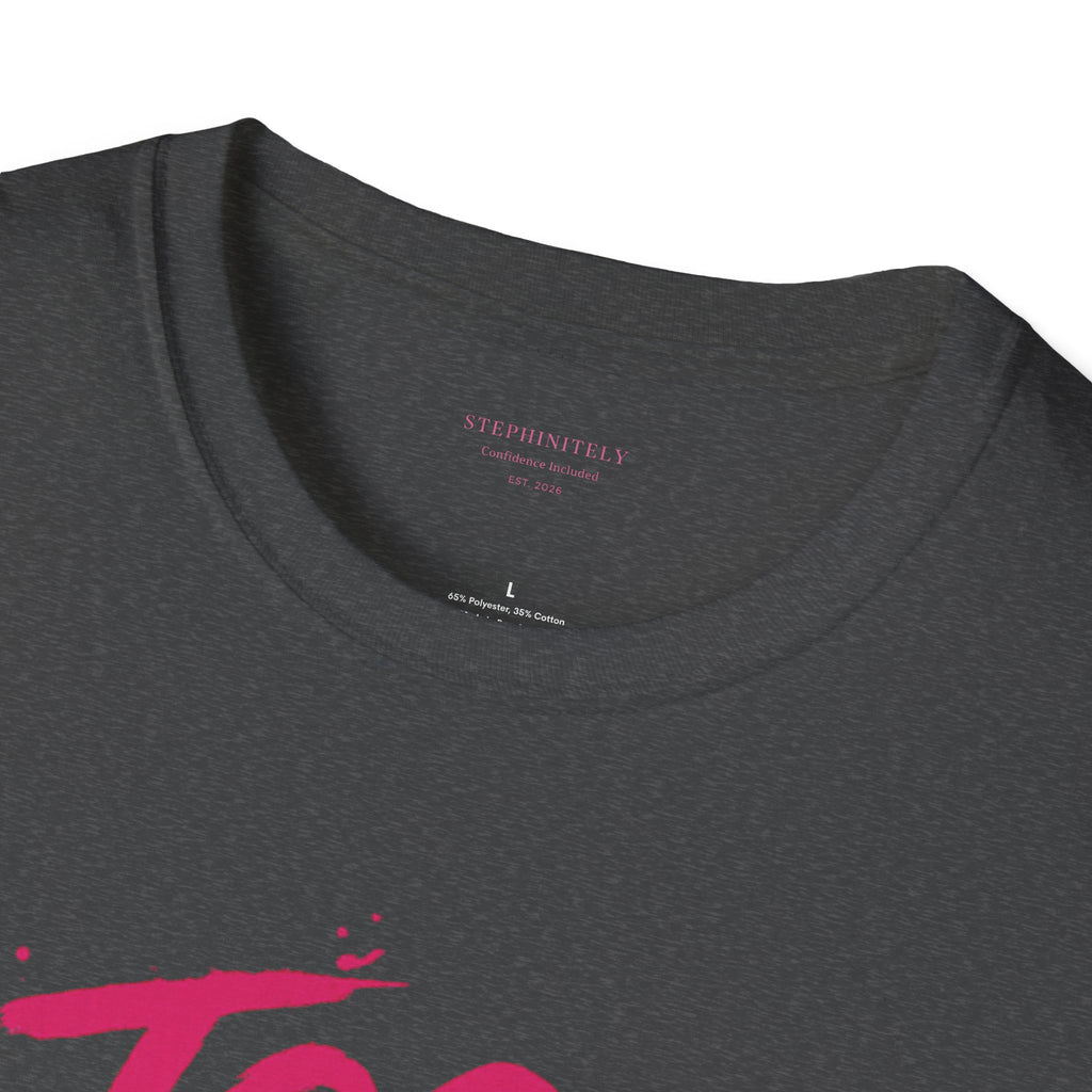 Too Bold For You Shirt | Pink Graphic Tee | Bold Women Streetwear | Sassy Statement Shirt | Confident Outfit Tee | Trendy Aesthetic Top