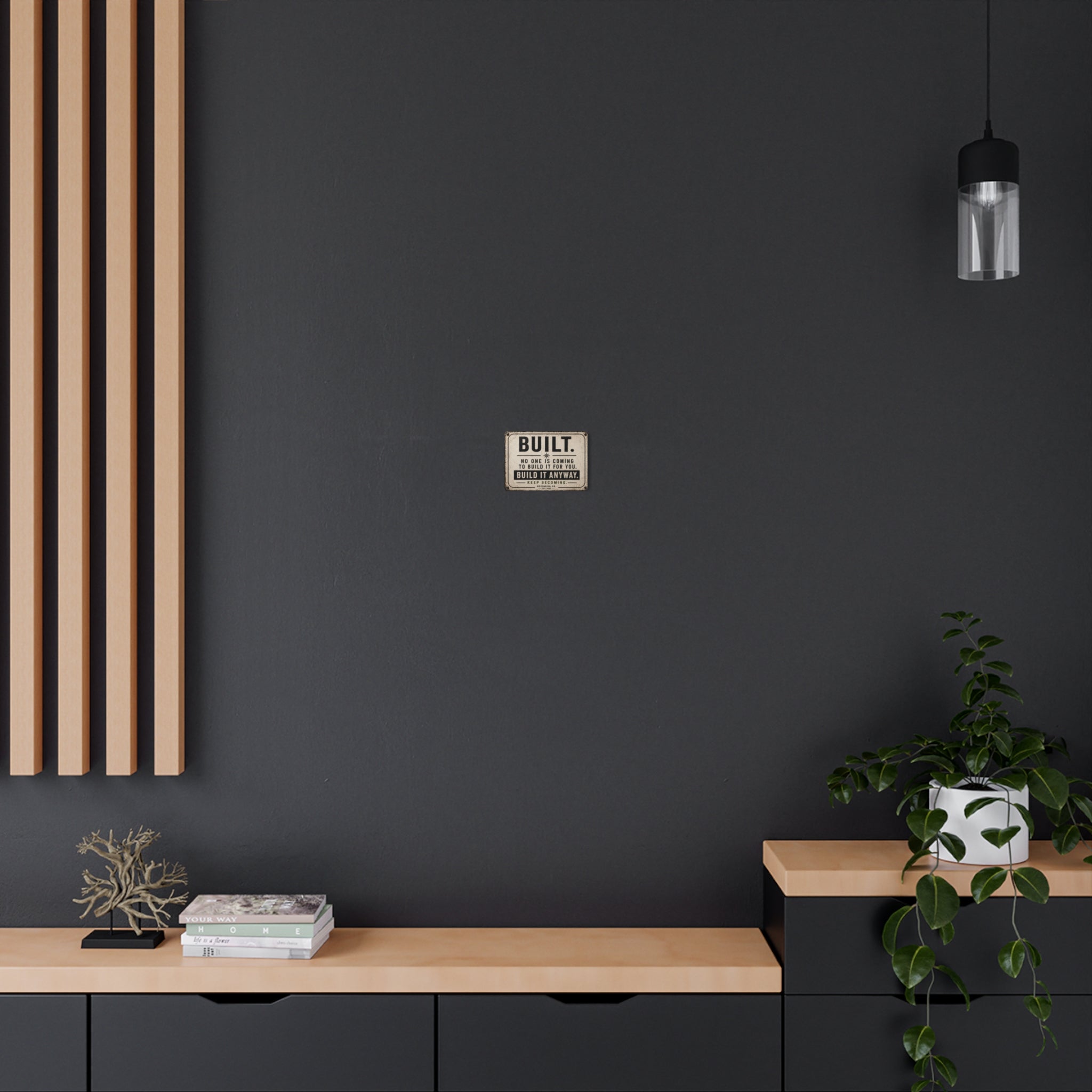 BUILT. Motivational Metal Sign | Rustic Office, Garage & Workshop Wall Decor | Keep Becoming Collection