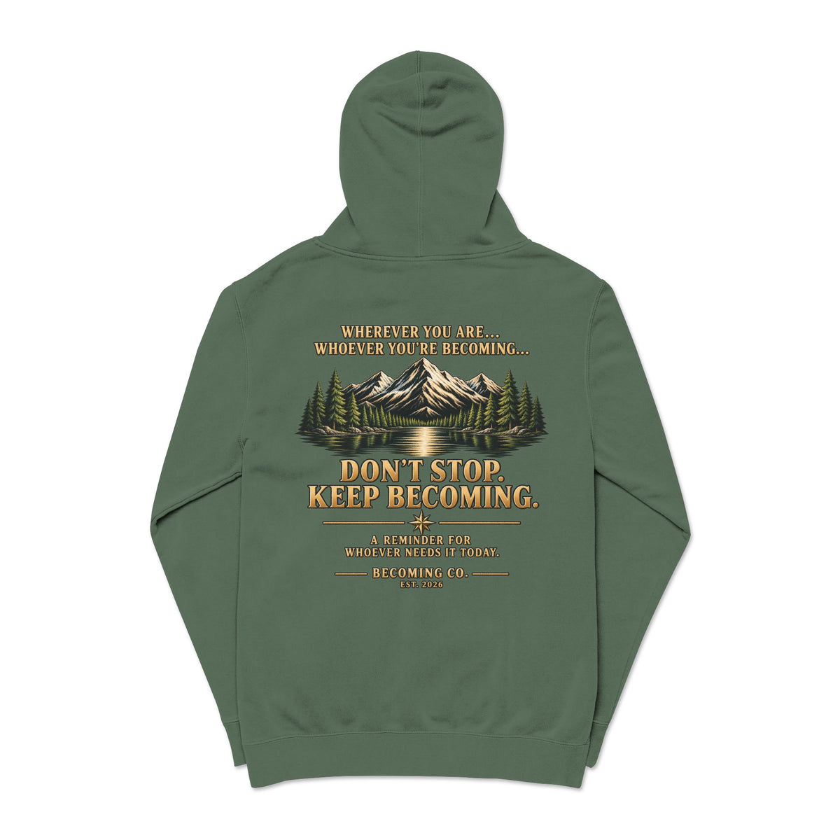 Don't Stop. Keep Becoming. Hoodie | Becoming Co. Reminder Hoodie