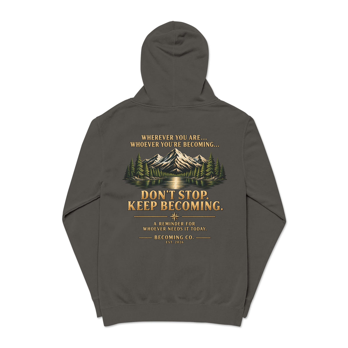 Don't Stop. Keep Becoming. Hoodie | Becoming Co. Reminder Hoodie