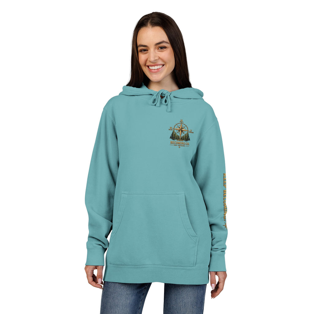 Don't Stop. Keep Becoming. Hoodie | Becoming Co. Reminder Hoodie
