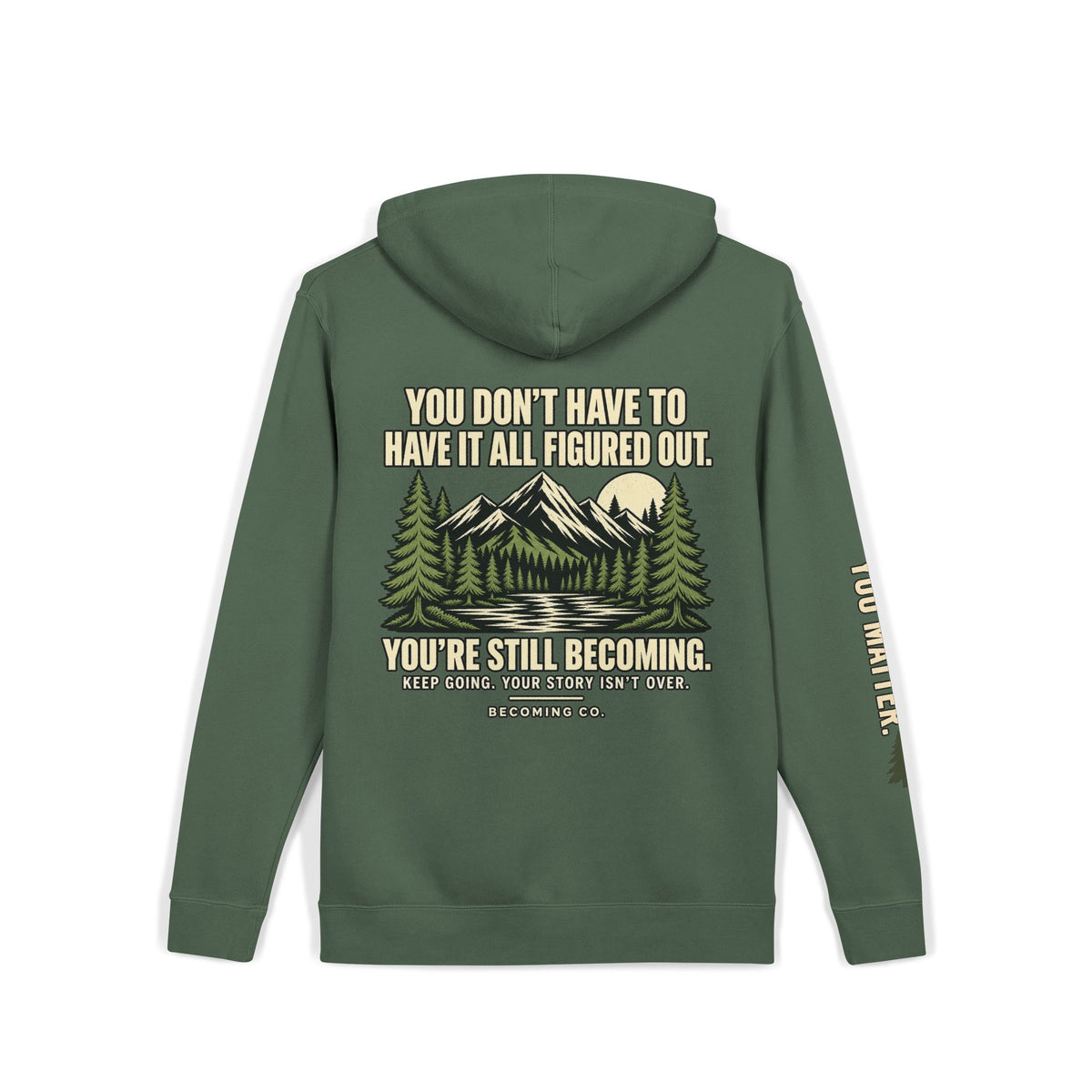 You Don’t Have to Have It All Figured Out Mountain Hoodie | Becoming Co.