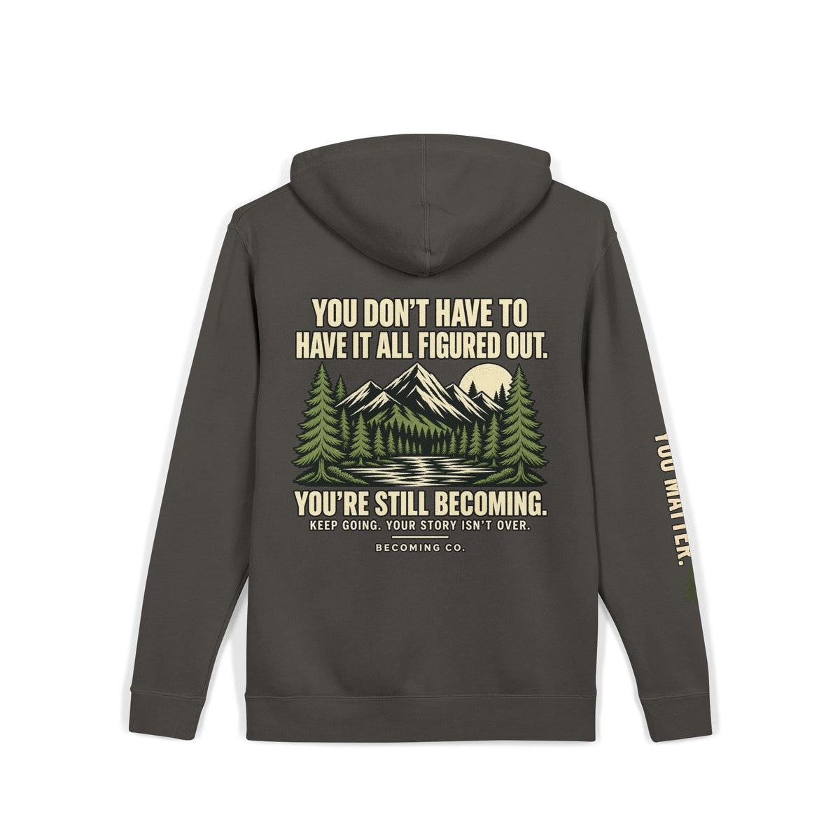You Don’t Have to Have It All Figured Out Mountain Hoodie | Becoming Co.